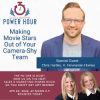 Sales and Marketing Power Hour-Making Movie Stars Out of Your Camera Shy Team