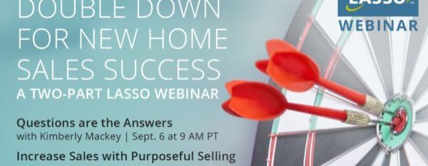 Webinar: Double Down for New Home Sales Success