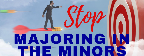 2020 Vision Webinar: Stop Majoring in the Minors and Focus on What Matters