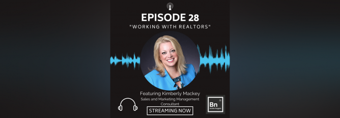 Working With REALTORS®-Builder Nuggets Podcast Featuring Kimberly Mackey