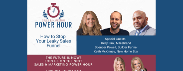 Sales and Marketing Power Hour: How to Stop Your Leaky Sales Funnel