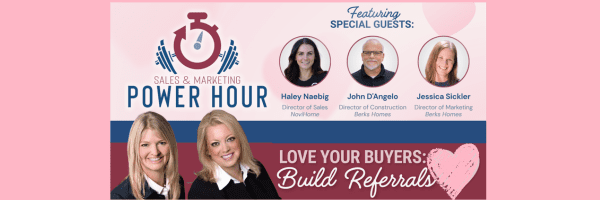 Sales and Marketing Power Hour: Love Your Buyers: Build Referrals